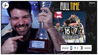 ATALANTA JUVENTUS 0-1: CAMPIONI COPPA ITALIA | SCUSATE SE ERO NEGATIVO, GRAZIE PER LA VITTORIA 🏆