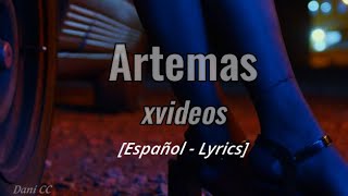 Artemas - Xvideos Español - Lyrics