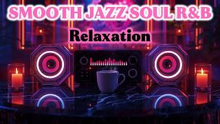 24/7 Smooth Jazz Soul R&B - Soft Instrumental Beats for Deep Relaxation screenshot 1