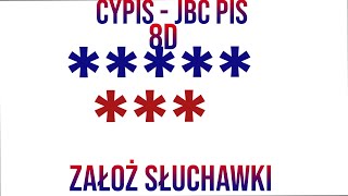Cypis - JBĆ PIS 8D|8D Music
