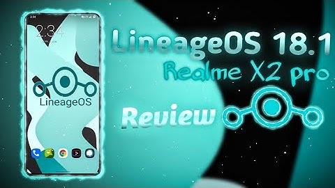 LineageOS 18.1 for realme X2 pro | review for gaming.