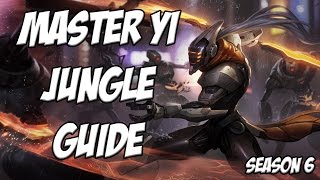 Master Yi Jungle Guide Season 6 - League Of Legends