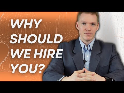 Why Should We Hire You? [Interview Prep]