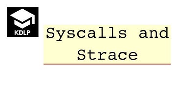 Syscalls and Strace