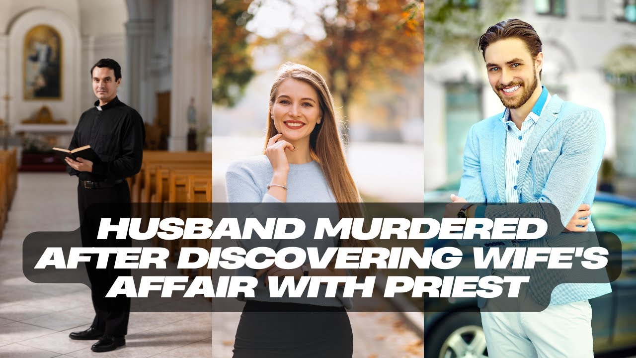 Husband MURDERED After Discovering Wife's Affair With Priest-True Crime Family Secrets