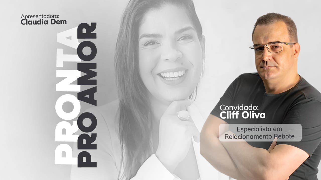 Pronta Pro Amor Com Cláudia Dem | Cliff Oliva – 29/01
