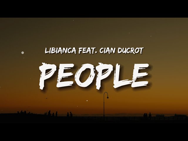 Libianca - People (Lyrics) feat. Cian Ducrot class=