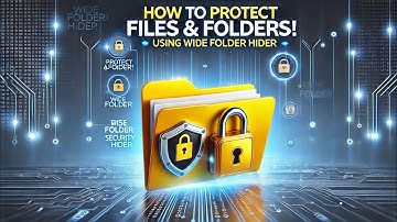 How to Protect Files and Folders Using Wise Folder Hider | Step-by-Step Guide