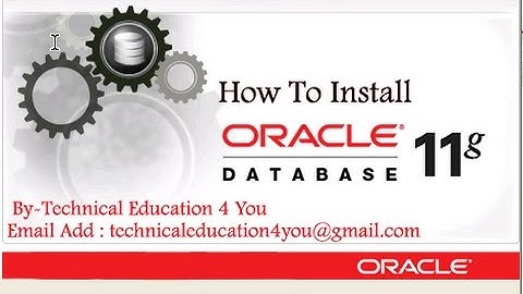 How to install Oracle Datbase 11G  On Windows 10, 8.1, 7 Operating System in [Hindi/Urdu].