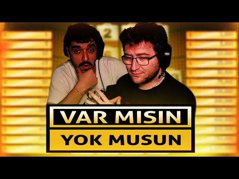 EFE UYGAÇ İLE VAR MISIN YOK MUSUN! w/ÇAÇA