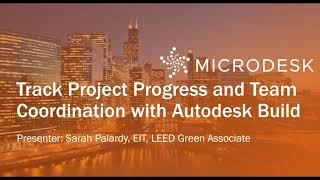 Track Project Progress and Team Coordination with Autodesk Build