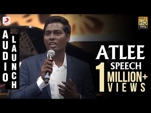 Mersal - Audio Launch Atlee Speech | Vijay | A R Rahman |  Samantha, Kajal, Nithya Menen