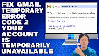 How To Fix Gmail Temporary Error With Code 2 Your Account is Temporarily Unavailable [Solution]