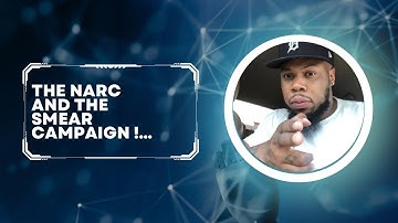 The Narcissist And Tthe Smear Campaign…