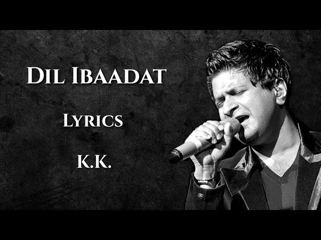 Dil Ibadat Kar Raha Hai Full Song (LYRICS) - K.K | Tum Mile | Pritam, Sayeed Quadri | Emraan Hashmi class=