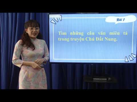 Lớp 4 - Tuần 14 - TLV - Tiếng sáo diều - Thế nào là miêu tả?