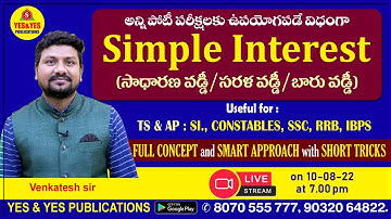 SI, PC, SSC, RRB, IBPS _ SIMPLE INTEREST (సాధారణ వడ్డీ/సరళ వడ్డీ/బారు వడ్డీ) 🔴LIVE 10-8-22 at 7 pm
