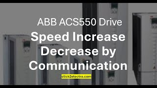ABB ACS550 drive speed reference from communication parameter & progrmming