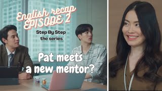[Recap] Step By Step - Thai BL serie Episode 2 (eng sub)