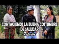 CONTAGIEMOS LA BUENA COSTUMBRE DE SALUDAR  PARTE 1 Reflexión