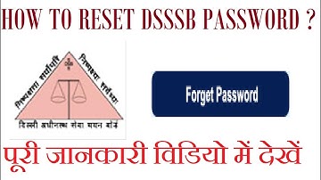 HOW TO RESET DSSSB PASSWORD, DSSSB FORGET PASSWORD, HOW TO GET DSSSBONLINE PASSWORD, LOGIN PROBLEM
