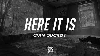 Cian Ducrot - Here It Is (Lyrics) Resimi