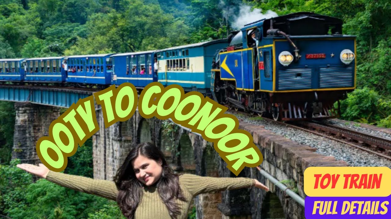 Ooty to Coonoor Toy Train 🚂 Most scenic Train journey Timings
