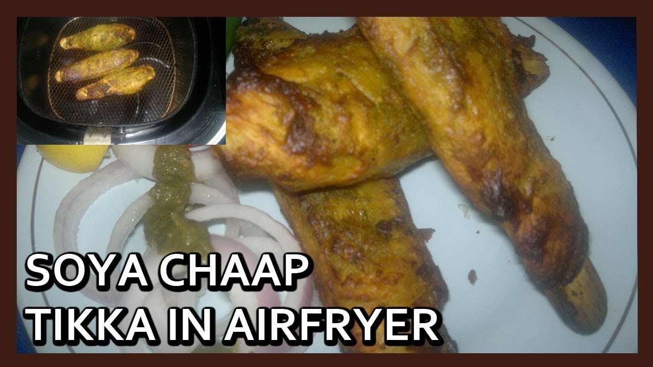 Soya Chaap | Soya Chaap Tikka Recipe | Masala Soya Chaap | Airfryer Recipes by Healthy Kadai