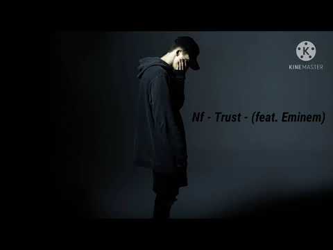 Nf - Trust - (feat. Eminem) [Official Audio]