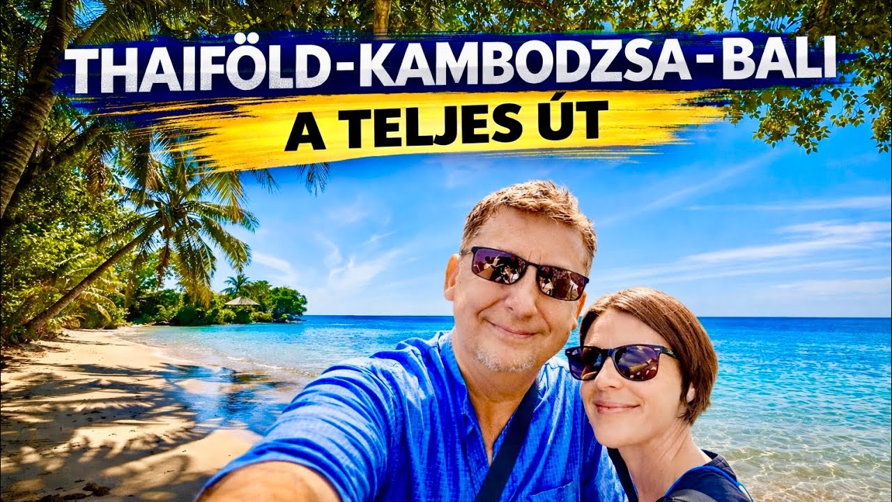 Thaiföld, Kambodzsa, Bali utazás: Árak, szállások, valós tapasztalatok