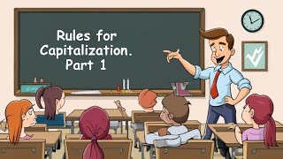 Mastering Capitalization | Part One | Take the quiz at the end