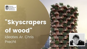 "Skyscrapers of wood," ideates Architect Chris Precht.