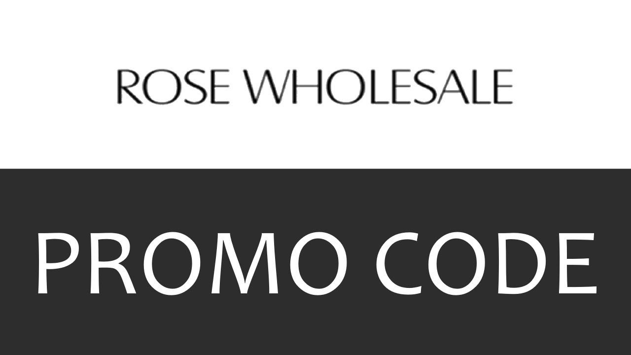 Rose Wholesale Promo Code YouTube