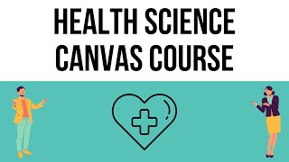 Health Science: What is the Canvas Support Platform