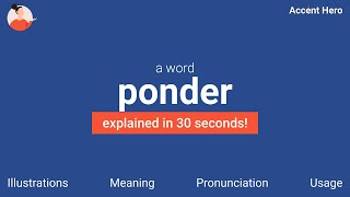 PONDER - Meaning and Pronunciation