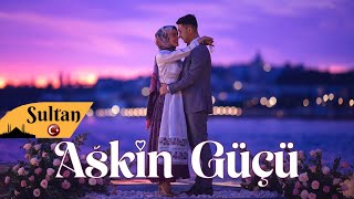 Sultan Of Bosphorus - Aşkın Gücü🤎 (Turkish Pop) Love