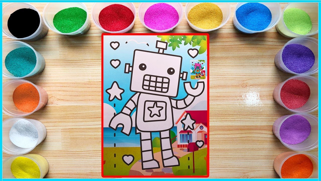 TÔ MÀU TRANH CÁT CHÚ RÔ BÓT THÔNG MINH .Sand painting robot smart.(Kid ...