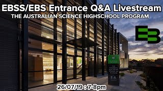 EBS/EBSS Entrance Exam Q&A/AMA Live Stream - Day before the exam. [26/07/19: 7-8pm]