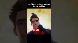 miles morales goodbye meme #memes #shorts #comedy