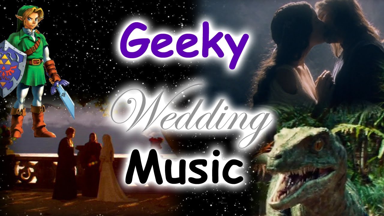 Geeky Wedding Music