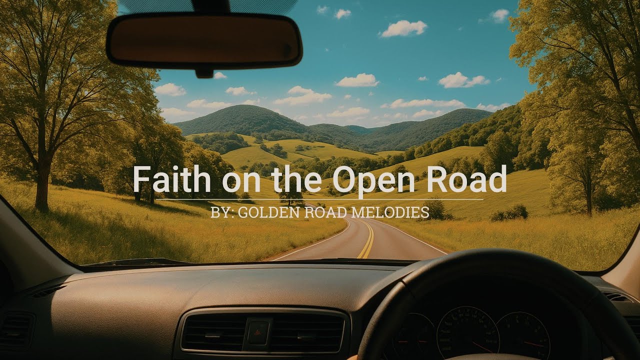 🎵Faith on the Open Road – [ Album 1 - Country Gospel ]🎵