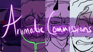 Animatic Commissions [Part 1]