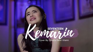 Kemarin - Seventeen (Cover) Restu Dewi Utami