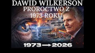 Dawid Wilkerson- Proroctwo z 1973 na dziś