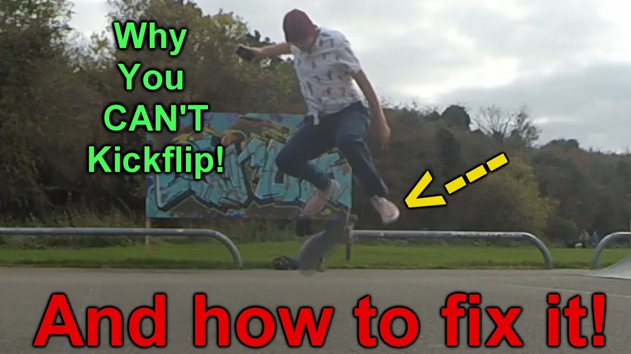 THIS is why you can't Kickflip!!!