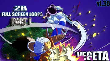 DBFZ 1.38 | PART 1 BASE VEGETA 2H Full Screen Loops | Dragon Ball FighterZ #ikuriosity #dbfz