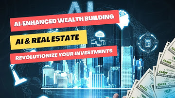 AI and Real Estate: Revolutionizing Property Investment