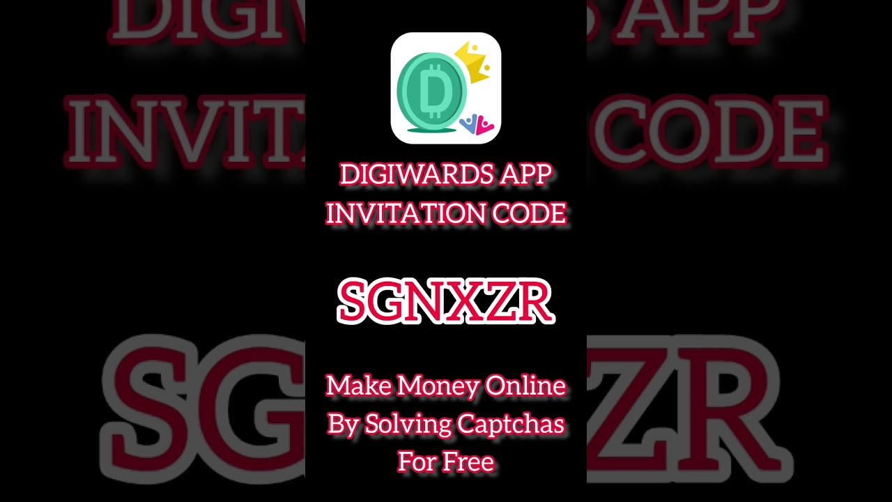Make Money By Typing Captchas 2023 | DIGIWARDS Invitation Code | DIGIWARDS Referral Code | SGNXZR