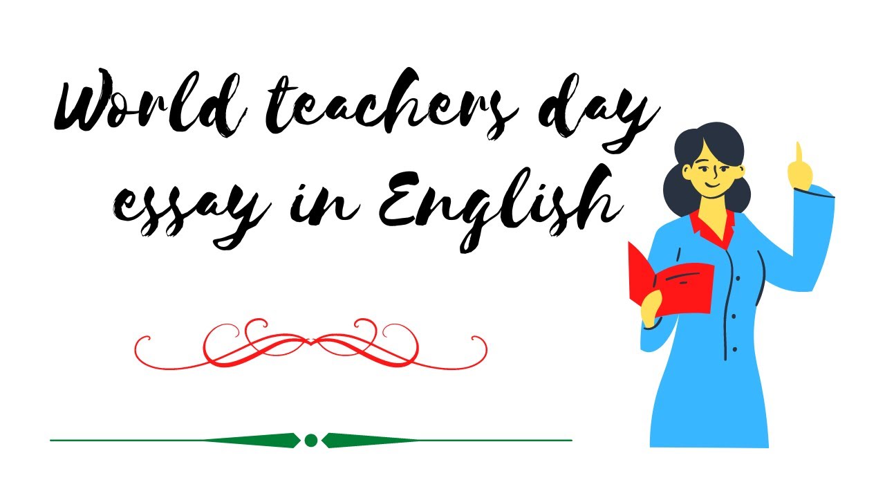 teachers day essay | 10 lines on world teachers day | teacher's day speech in english | MI-academy