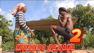 MUKHETO PA VANA PART (2)